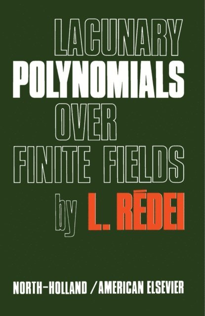 L. Redei - Lacunary Polynomials Over Finite Fields, E-bok