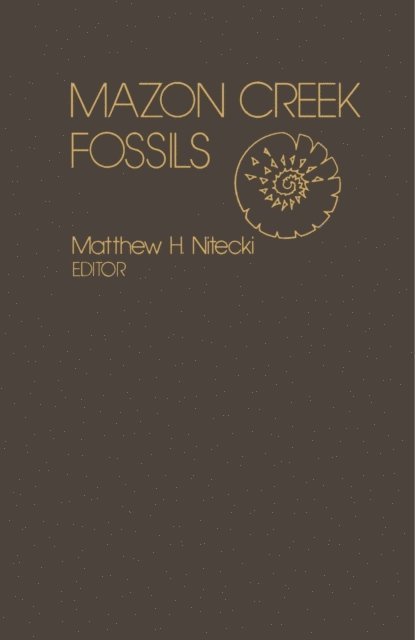 Matthew H. Nitecki - Mazon Creek Fossils, E-bok