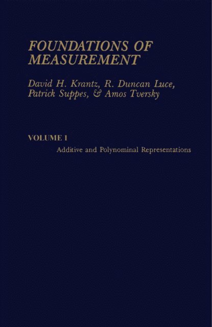 Patrick Suppes, R Duncan Luce, David H. Krantz - Additive and Polynomial Representations, E-bok