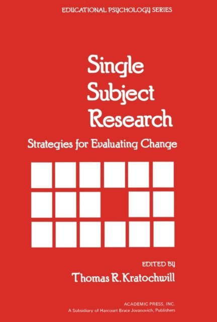 Thomas R Kratochwill - Single Subject Research, E-bok