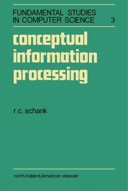 Roger C. Schank - Conceptual Information Processing, E-bok