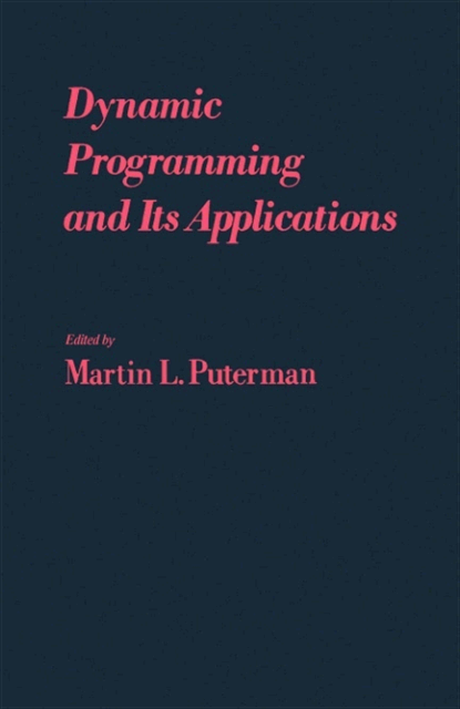 Martin L. Puterman - Dynamic Programming and Its Applications, E-bok