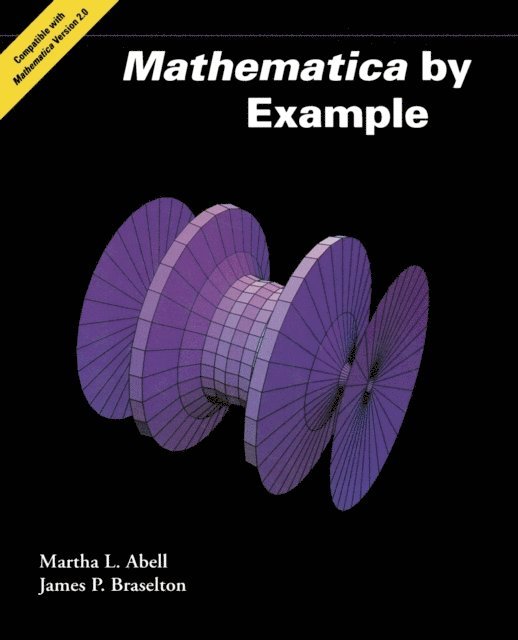 James P. Braselton, Martha L Abell - Mathematica by Example, E-bok