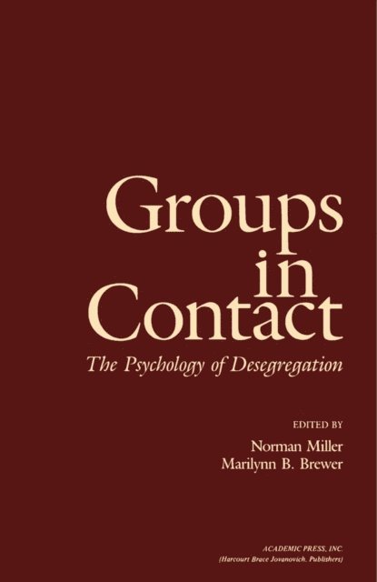 Marilynn B. Brewer, Norman S. Miller - Groups in Contact, E-bok
