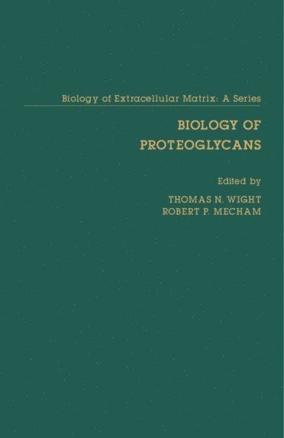 Robert P. Mecham, Thomas N. Wight - Biology of Proteoglycans, E-bok