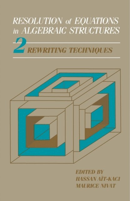 Maurice Nivat, Hassan Ait-Kaci - Rewriting Techniques, E-bok