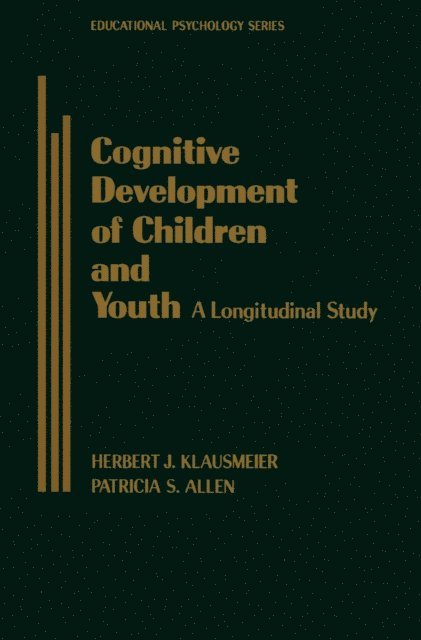 Patricia S. Allen, Herbert J. Klausmeier, Allen J. Edwards - Cognitive Development of Children and Youth, E-bok