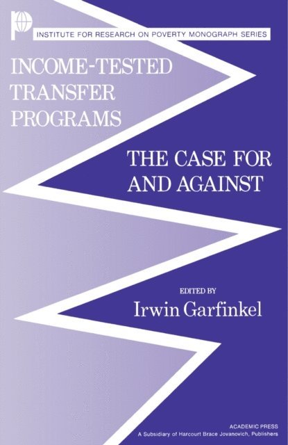 Irwin Garfinkel - Income-Tested Transfer Programs, E-bok