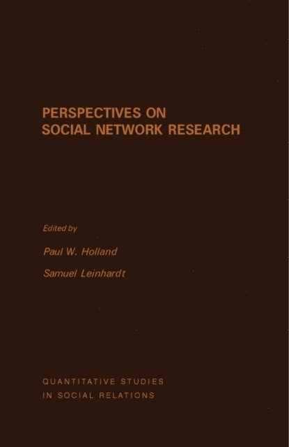 Samuel Leinhardt, Paul W. Holland - Perspectives on Social Network Research, E-bok