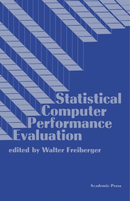 Walter Freiberger - Statistical Computer Performance Evaluation, E-bok