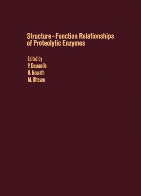 M. Ottesen, H. Neurath, P. Desnuelle - Structure-Function Relationships of Proteolytic Enzymes, E-bok