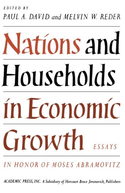 Melvin W. Reder, Paul A. David - Nations and Households in Economic Growth, E-bok