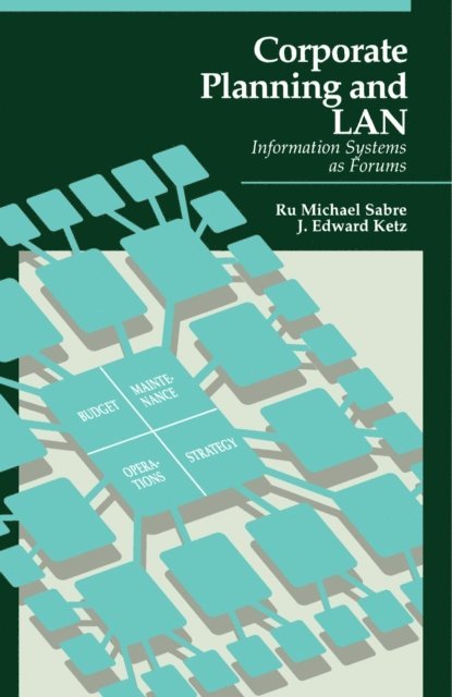 J. Edward Ketz, Ru Michael Sabre - Corporate Planning and LAN, E-bok