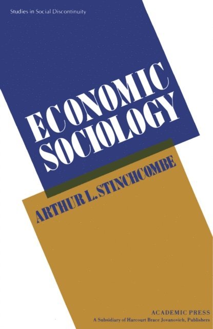 Arthur L. Stinchcombe, Edward Shorter, Charles Tilly - Economic Sociology, E-bok