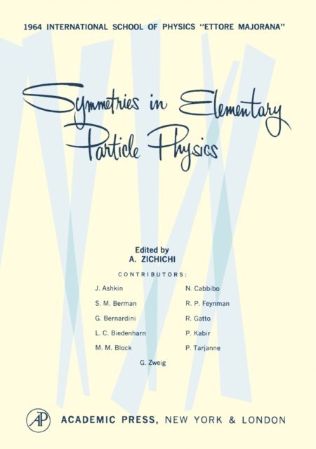 A Zichichi - Symmetries in Elementary Particle Physics, E-bok