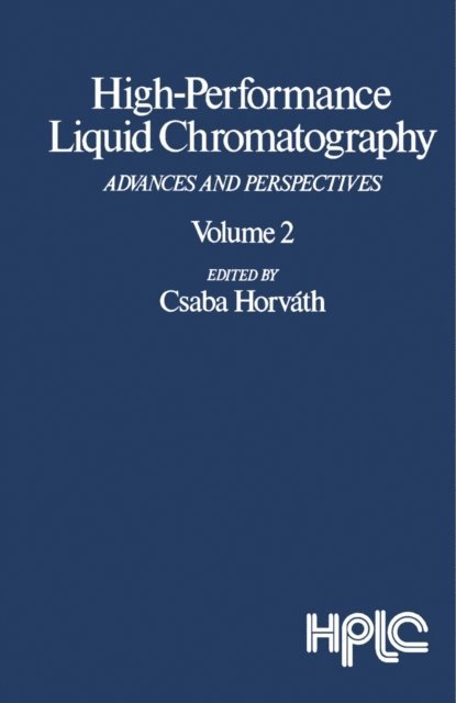Csaba Horvath - High-Performance Liquid Chromatography, E-bok