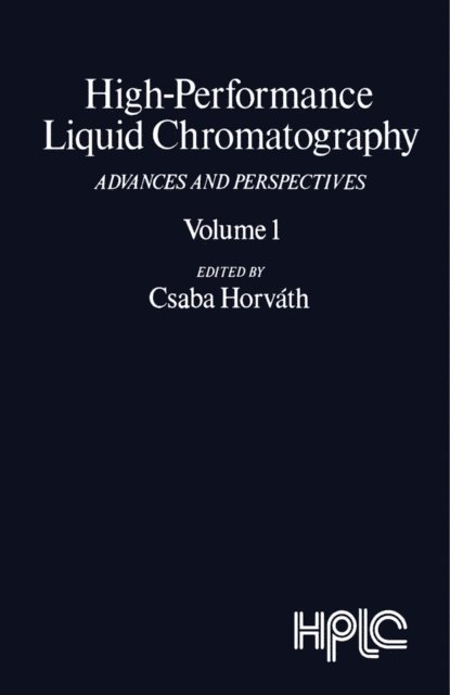 Csaba Horvath - High-Performance Liquid Chromatography, E-bok
