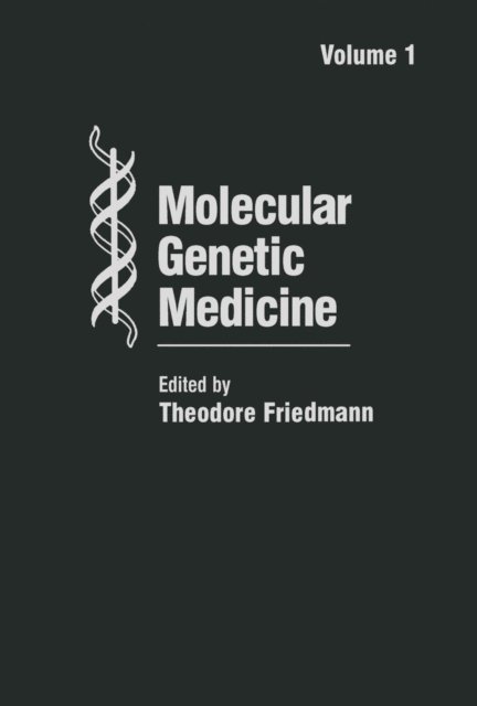 Theodore Friedmann - Molecular Genetic Medicine, E-bok