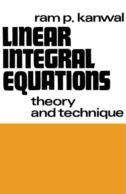 Ram P. Kanwal - Linear Integral Equations, E-bok