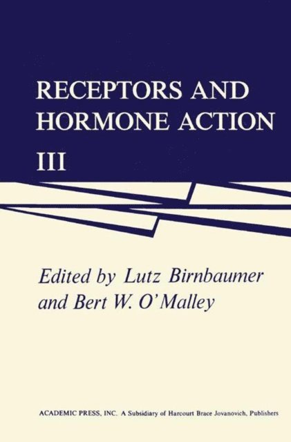 Bert O'Malley, Lutz Birnbaumer - Receptors and Hormone Action, E-bok