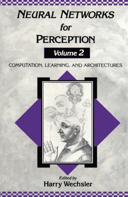 Harry Wechsler - Neural Networks for Perception, E-bok
