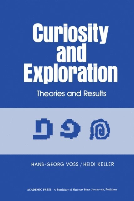 Heidi Keller, Hans-Georg Voss - Curiosity and Exploration, E-bok