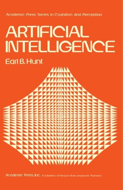 Earl B. Hunt, Morton P. Friedman, Edward C. Carterette - Artificial Intelligence, E-bok