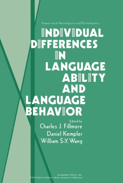 William S-Y. Wang, Daniel Kempler, Charles J Fillmore - Individual Differences in Language Ability and Language Behavior, E-bok