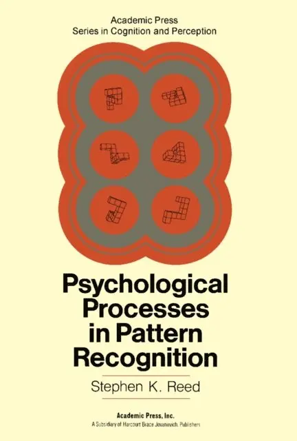 Stephen K. Reed, M. P. Friedman, E. C. Carterette - Psychological Processes in Pattern Recognition, E-bok. Tillgänglighet: Lägg i varukorg