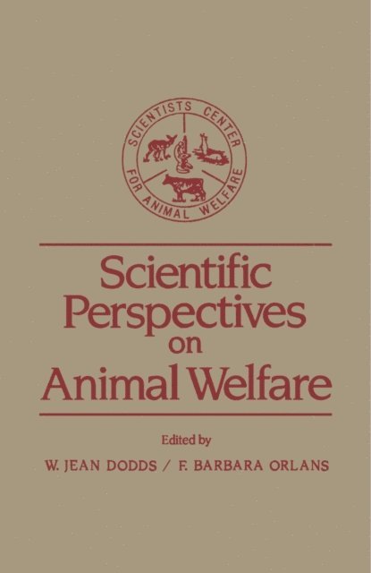 F. Barbara Orlans, W. Jean Dodds - Scientific Perspectives on Animal Welfare, E-bok