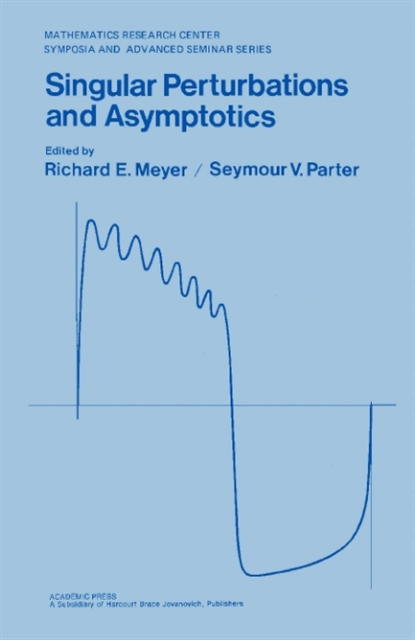 Seymour V. Parter, Richard E. Meyer - Singular Perturbations and Asymptotics, E-bok. Tillgänglighet: Lägg i varukorg