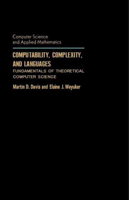 Elaine J. Weyuker, Martin D. Davis, Werner Rheinboldt - Computability, Complexity, and Languages, E-bok