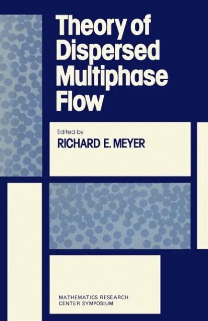 Richard E. Meyer - Theory of Dispersed Multiphase Flow, E-bok. Tillgänglighet: Lägg i varukorg