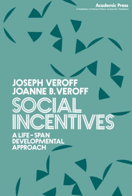 Joanne B. Veroff, Joseph Veroff - Social Incentives, E-bok
