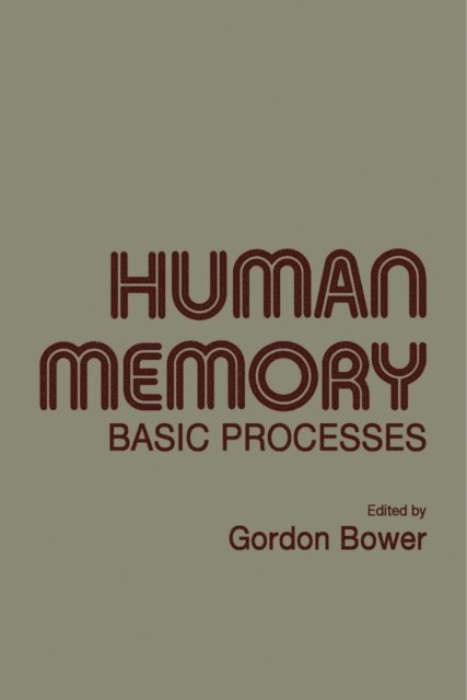 Gordon H. Bower - Human Memory, E-bok