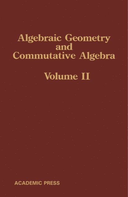 Masaki Maruyama, Heisuke Hironaka, Hiroaki Hijikata - Algebraic Geometry and Commutative Algebra, E-bok