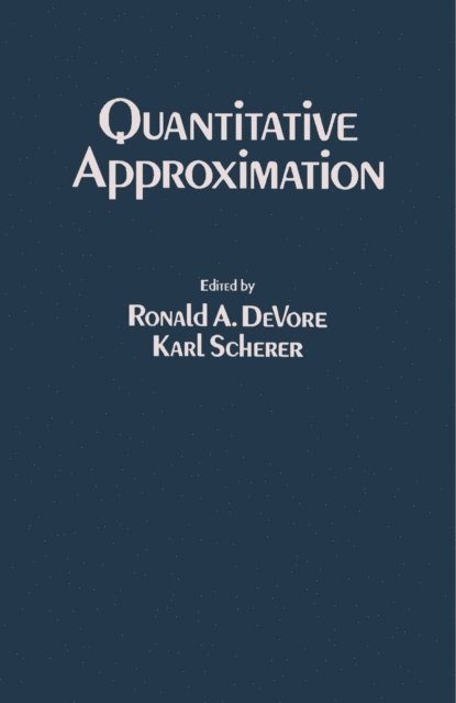 Karl Scherer, Ronald A. Devore - Quantitative Approximation, E-bok