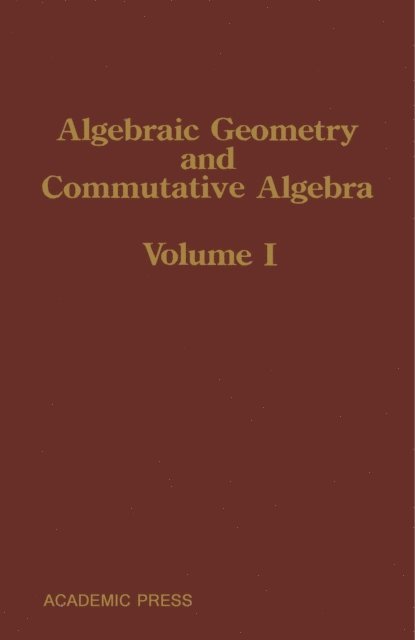 Masaki Maruyama, Heisuke Hironaka, Hiroaki Hijikata - Algebraic Geometry and Commutative Algebra, E-bok