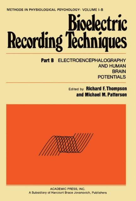 Michael M. Patterson, Richard F. Thompson - Bioelectric Recording Techniques, E-bok