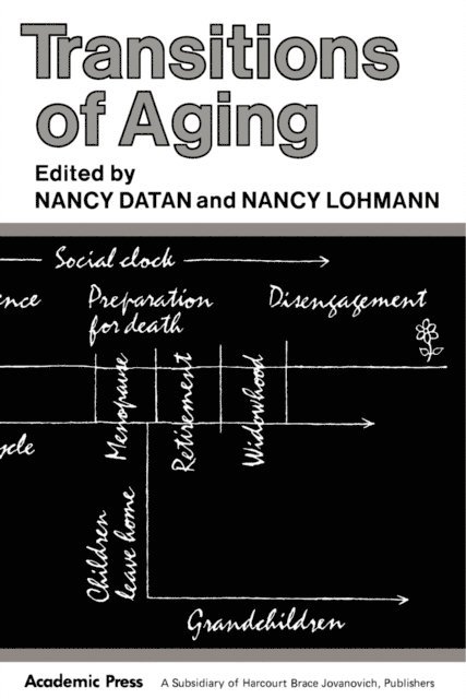 Nancy Lohmann, Nancy Datan - Transitions of Aging, E-bok