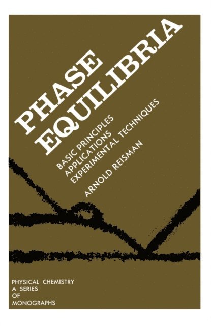 Arnold Reisman, Ernest M. Loebl - Phase Equilibria, E-bok