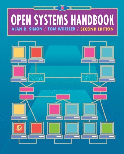 Tom Wheeler, Alan R. Simon - Open Systems Handbook, E-bok