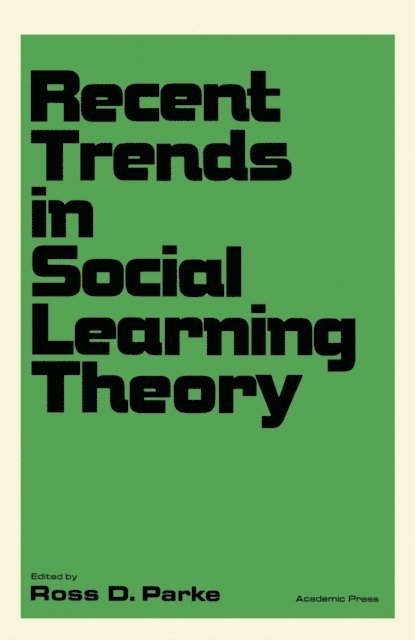 Ross D. Parke - Recent Trends in Social Learning Theory, E-bok