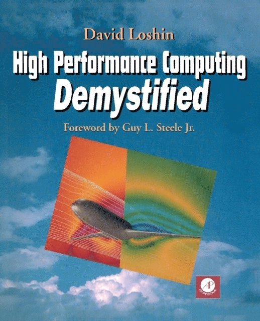 David Loshin - High Performance Computing Demystified, E-bok