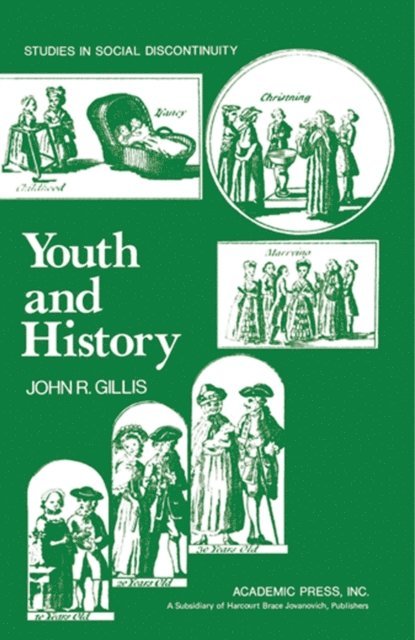 John R. Gillis, Edward Shorter, Charles Tilly - Youth and History, E-bok