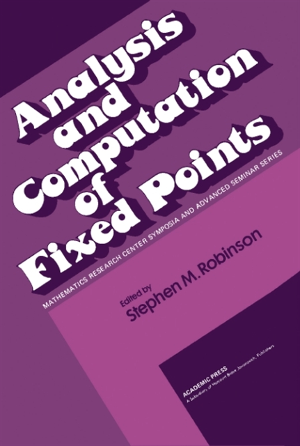 Stephen M. Robinson - Analysis and Computation of Fixed Points, E-bok