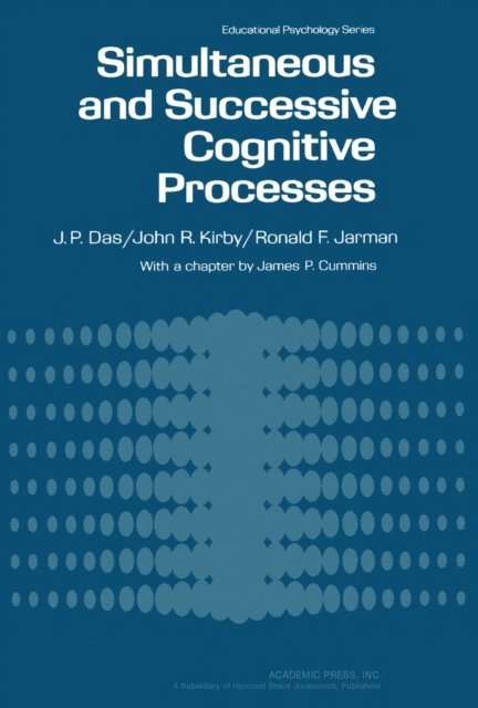 Ronald F. Jarman, John R. Kirby, J.P. Das, Allen J. Edwards - Simultaneous and Successive Cognitive Processes, E-bok