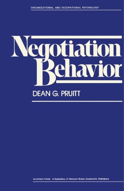 Dean G. Pruitt, Peter Warr - Negotiation Behavior, E-bok