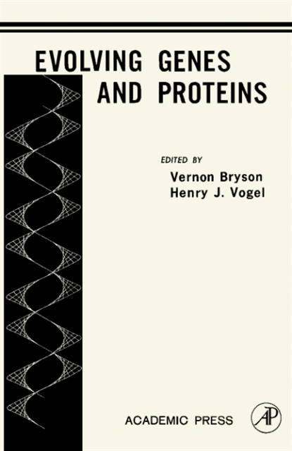 Henry J. Vogel, Vernon Bryson - Evolving Genes and Proteins, E-bok