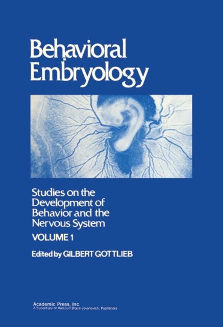 Gilbert Gottlieb - Behavioral Embryology, E-bok